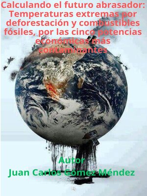 cover image of Calculando el futuro abrasador
